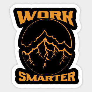 Work Smarter Sticker